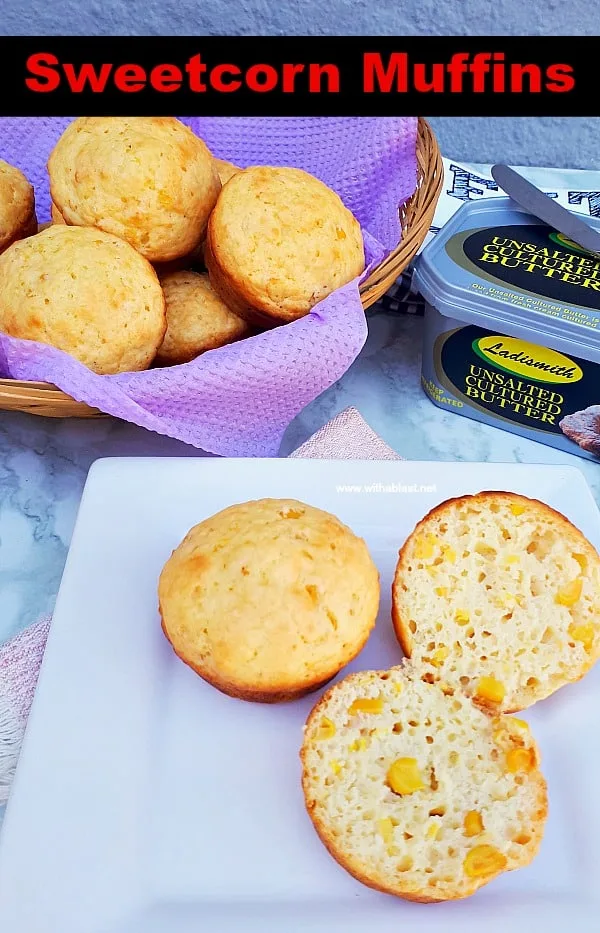 Sweetcorn Muffins are soft, fluffy and quick enough to make (all standard pantry ingredients) as an addition to breakfast or serve as a snack #SweetcornMuffins CornMuffins #Muffins