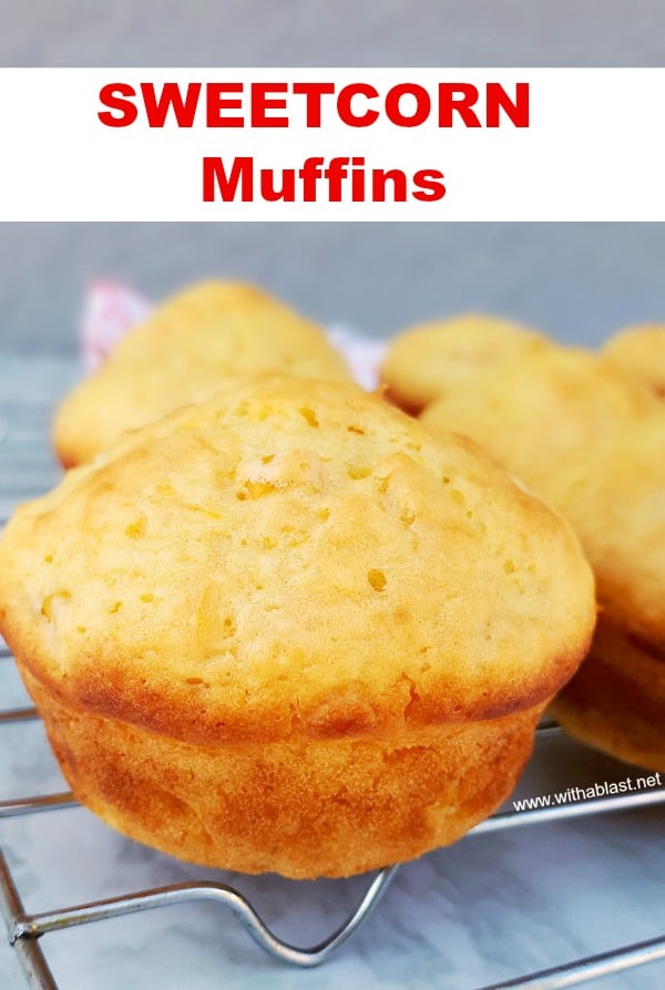 Sweetcorn Muffins are soft, fluffy and quick enough to make (all standard pantry ingredients) as an addition to breakfast or serve as a snack #SweetcornMuffins CornMuffins #Muffins