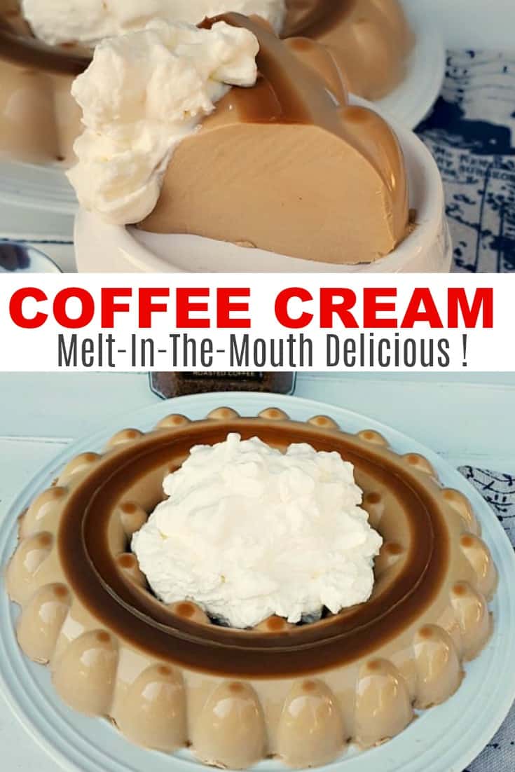 Coffee Cream is a Melt-in-the-mouth, silky smooth dessert, perfect Summer dessert and a definite must have recipe for all coffee lovers - Make-Ahead friendly recipe too !