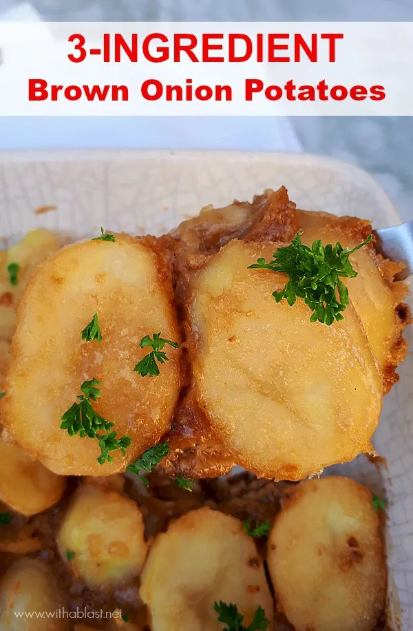 Only 3 ingredients needed to make this creamy, very tasty Brown Onion Potatoes ! #PotatoSideDish #PotatoRecipes #SideDishRecipes #ThanksgivingRecipes #ChristmasRecipes