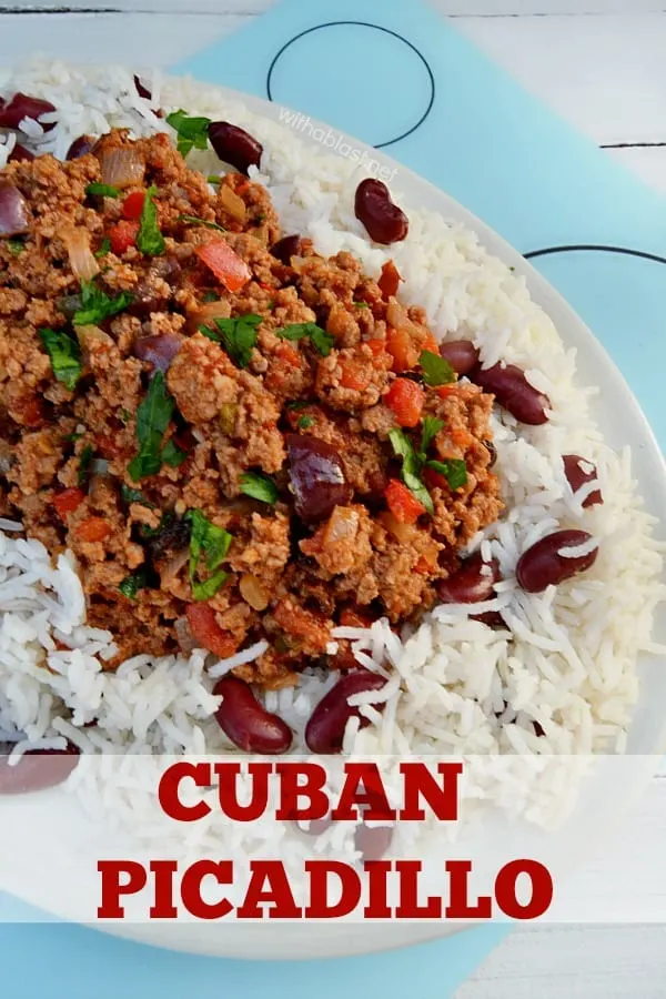 Cuban Picadillo served with a side of Rice and Beans is a quick ground beef, spicy dinner - only 30 minutes from prepping to serving ! #CubanPicadillo #PicadilloRecipe #GroundBeefRecipes #QuickDinnerRecipes