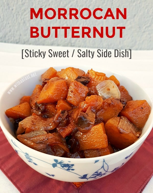 Sticky delicious Side Dish ! Butternut Squash - Morrocan-Style #SideDish #ButternutSquashRecipe