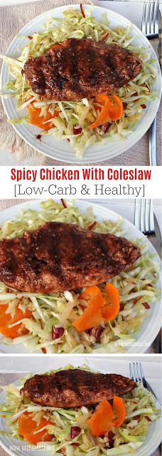 Low-Carb, Healthy Spicy Chicken with Apple Coleslaw- Perfect for lunch or dinner [ Quick and easy recipe ]