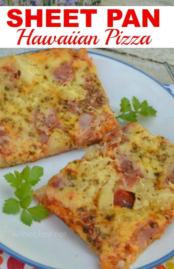 Sheet Pan Hawaiian Pizza