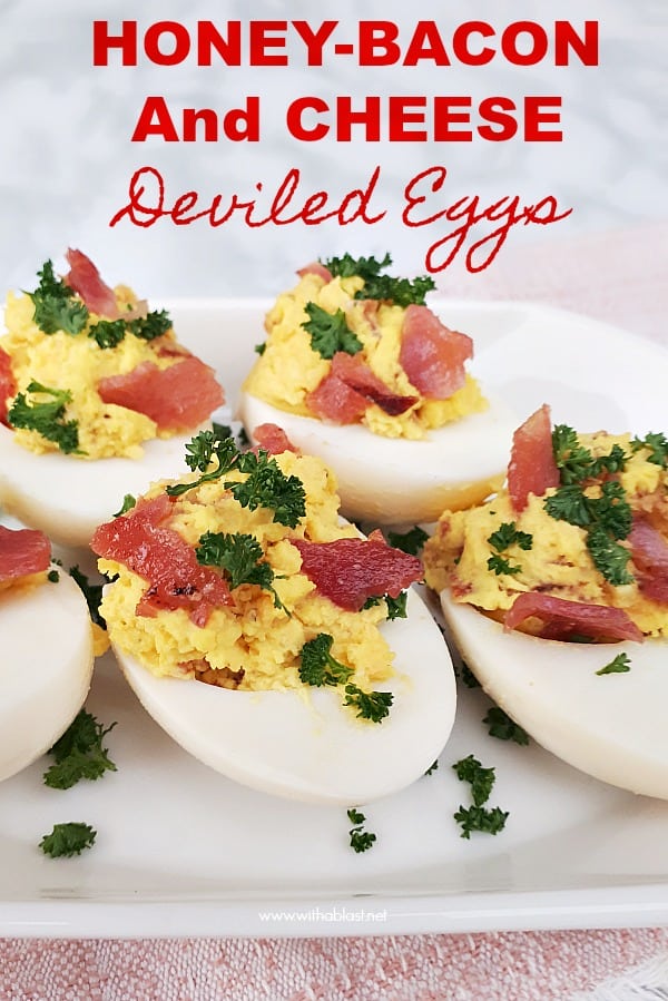 Honey-Bacon And Cheese Deviled Eggs | With A Blast