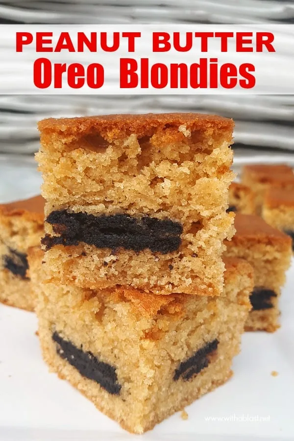 Moist Peanut Butter Oreo Blondies are a quick and easy sweet treat to make, loaded with peanut butter and stuffed with Oreo cookies ! #BlondiesBars #PeanutButterBarRecipes #HolidayBaking #EasyDesserts