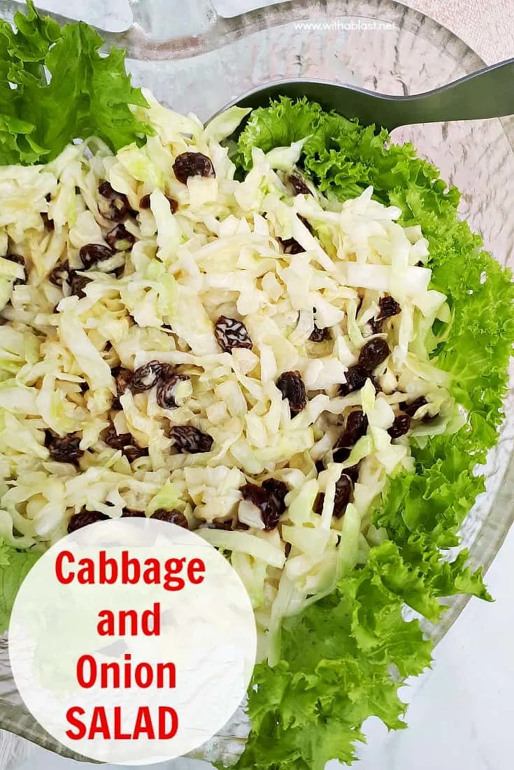 Simple, yet delicious, Cabbage and Onion Salad with raisins is the ideal addition to most main meals and especially good served with barbecued meat #SaladRecipes #CabbageSalad #Coleslaw #LowCalorieRecipe