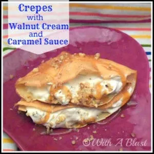 Crepes with Walnut Cream and Caramel Sauce