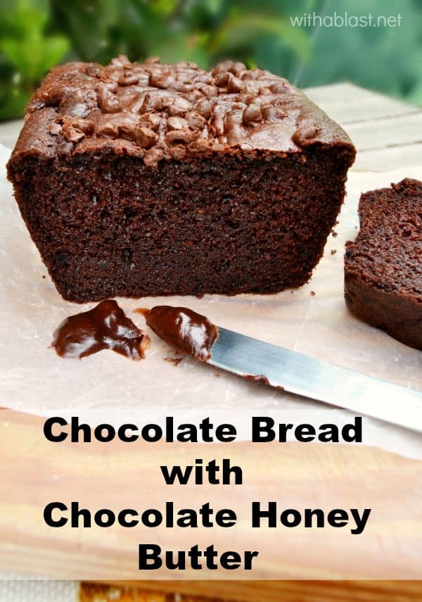 One word - AMAZING ! Chocolate Bread with Chocolate Honey Butter that melts into a chocolate lover's dream treat ! #ChocolateBread #ChocolateHoneyButter #ChocolateButter #QuickBreadRecipe #DessertBread