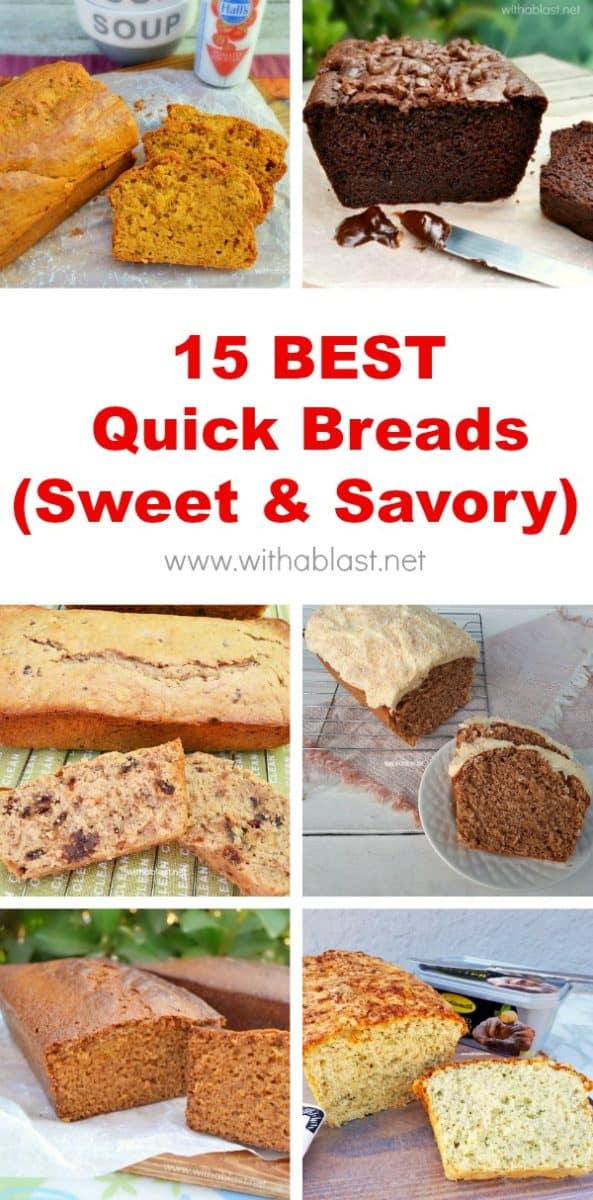 15 Best Quick Breads (Sweet and Savory)
