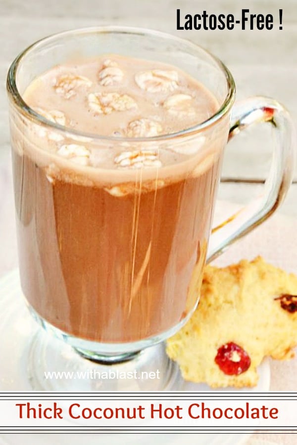 Thick Coconut Hot Chocolate (Lactose-Free)