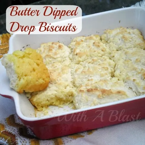 Butter Dipped Drop Biscuits
