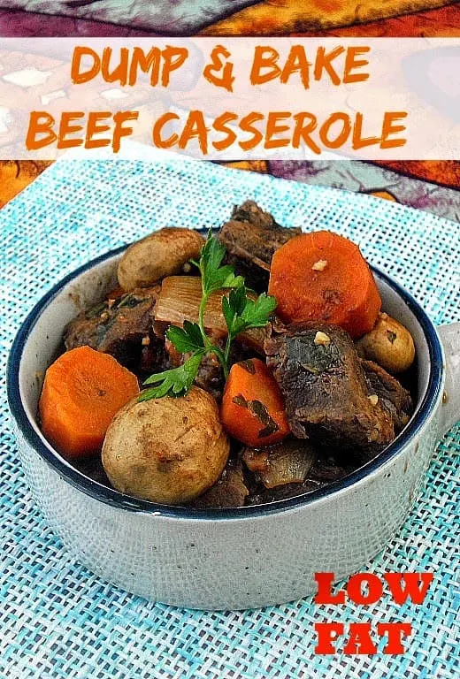 Dump and Bake Beef Casserole ~ No-Fuss Low-Fat Beef Casserole ! #LowFat #BeefCasserole #Casserole