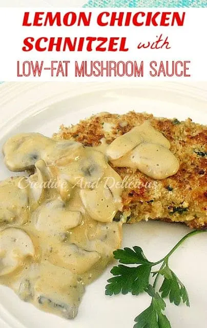 Lemon Chicken Schnitzel with Low-Fat Mushroom Sauce