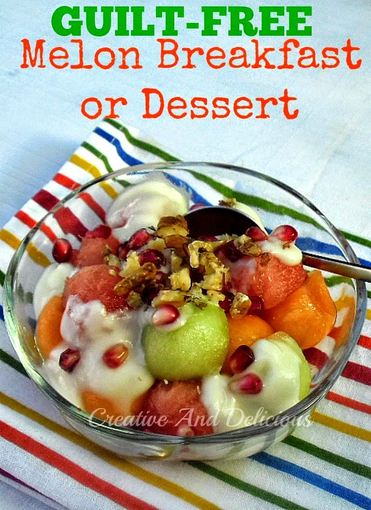 Guilt-Free Melon Breakfast or Dessert 