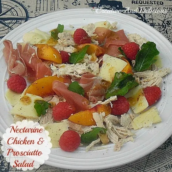 Nectarine Chicken and Prosciutto Salad ~ The BEST refreshing salad with a Honey Dressing and a family favorite ~ perfect for a light dinner or lunch ! #Salads #ChickenSalad Nectarine Chicken and Prosciutto Salad