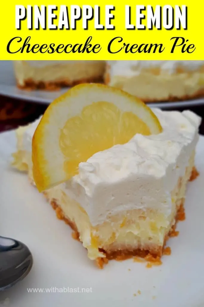 Pineapple Lemon Cheesecake Cream Pie