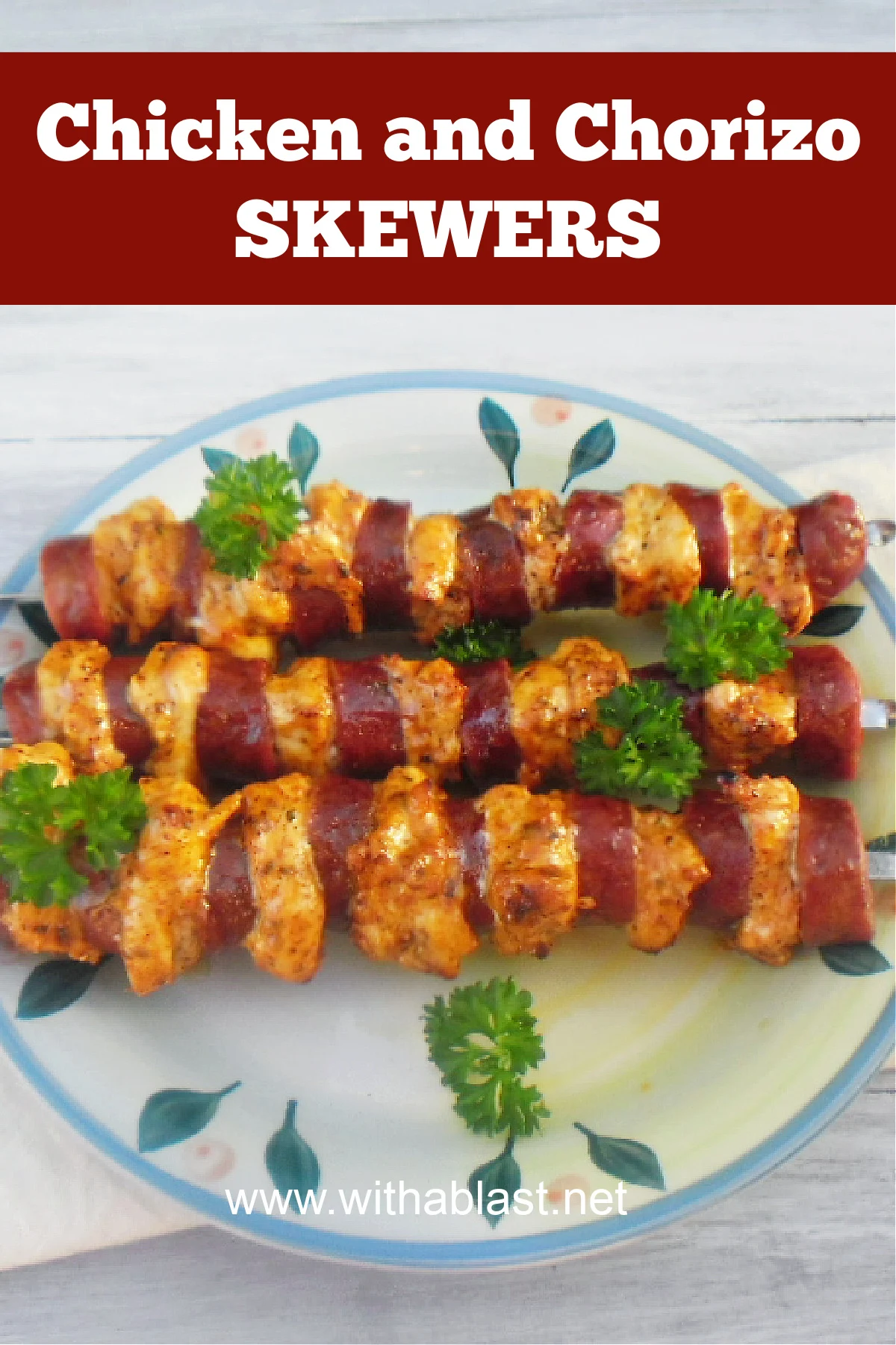 Chicken and Chorizo Skewers