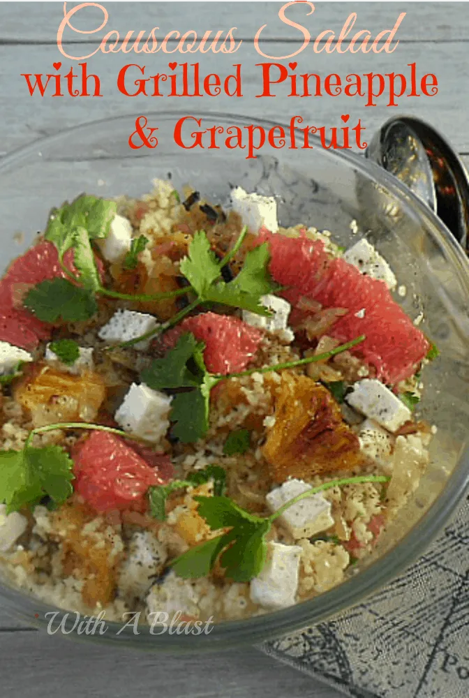 Couscous Salad with Grilled Pineapple and Grapefruit 