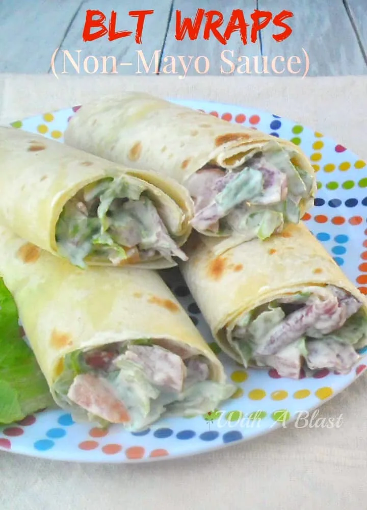 BLT Wraps {Non-Mayo Sauce} ~ Healthy, low fat BLT wraps with a Non-Mayo Sauce #BLT #Wraps #Healthy #LowFat