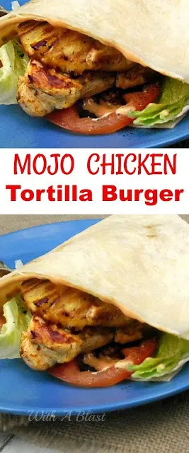 Crazy delicious Mojo marinated Chicken burger in a new fun way ~ in a folded over Tortilla ! 