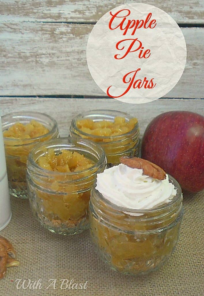 Apple Pie Jars is an all time popular Apple Pie, but in a Jar ! No-bake, no-fuss with these buttery, syrupy, spicy desserts #AppleRecipe #ApplePie #PieInAJar #FallRecipe