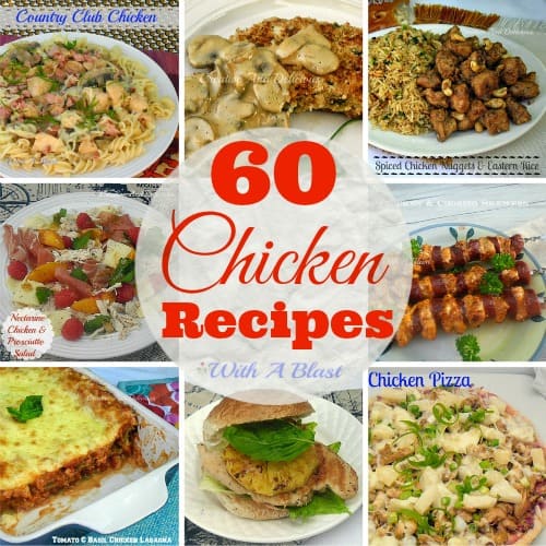 60 Chicken Recipes | With A Blast