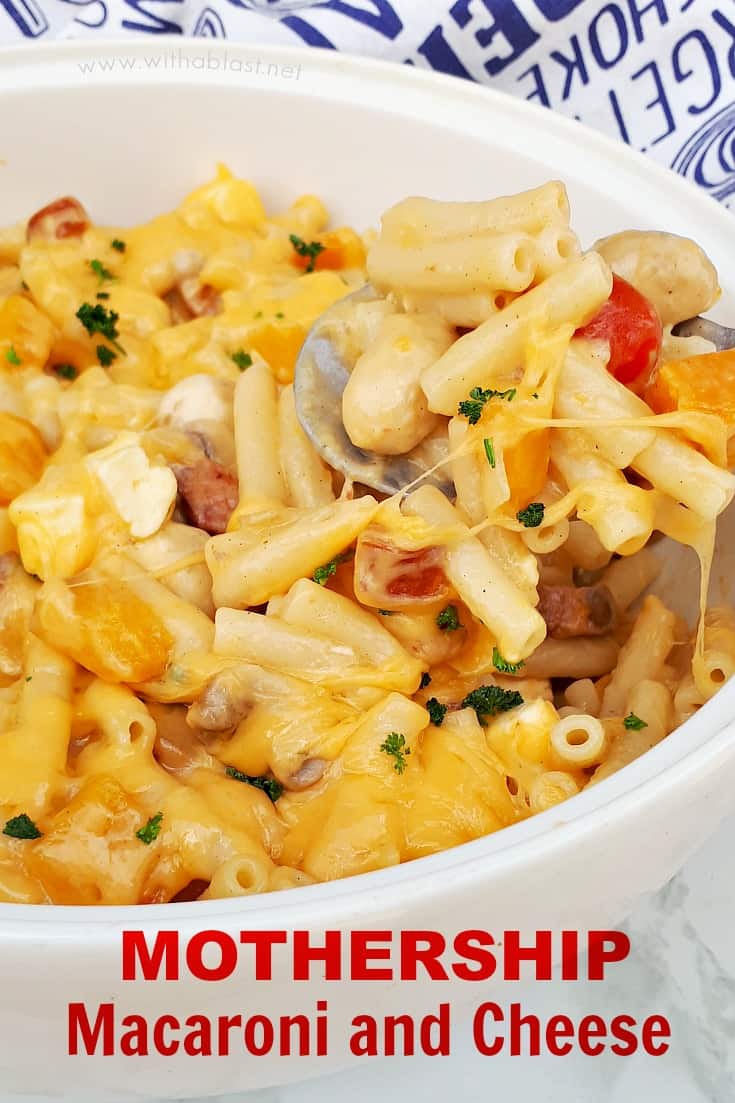 This Mothership Macaroni and Cheese IS worthy of the name ! Loaded with vegetables, two cheeses and perfect for feeding a crowd #MacAndCheese #MacaroniAndCheese #PastaDinner