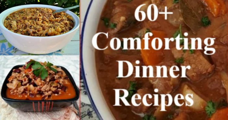 60+ Comforting Dinner Recipes