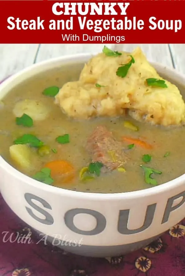 Chunky Steak and Vegetable Soup With Dumplings