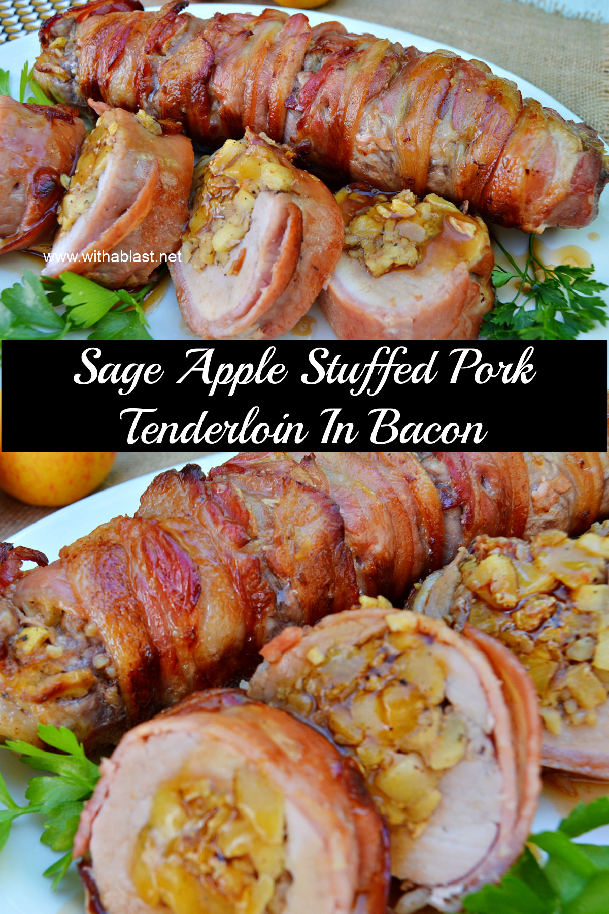 Apple Stuffed Pork Tenderloin In Bacon