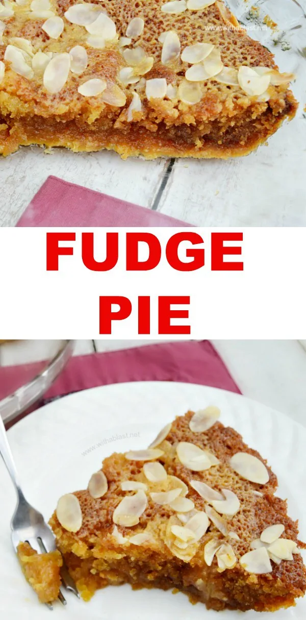 Fudge Pie is oh so gooey and sweet - absolutely divine Pie recipe which tastes exactly like traditional fudge, just better ! #FudgePie #SweetPie #Fudge #Decadent #WithABlast