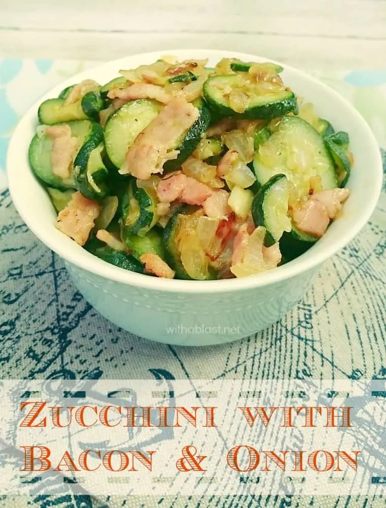 Zucchini with Bacon and Onion 