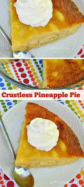 Quick, easy and delicious Crustless Pineapple Pie ~ seconds are always requested when I serve this pie