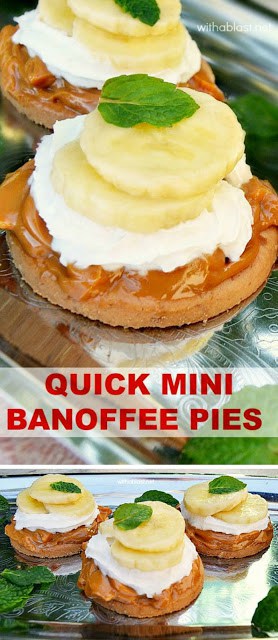 What a heavenly treat ! Caramel lovers - this is a must for you and these Mini Banoffee Pies only take a couple of minutes to put together