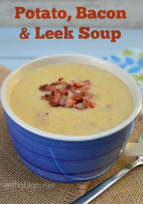 Potato Bacon and Leek Soup