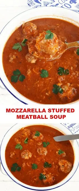 Easy, economical ! Rich Tomato based Soup with Mozzarella stuffed Meatballs make a hearty, warming dinner