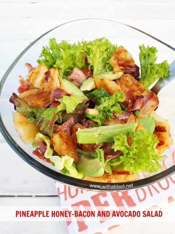 Pineapple Honey-Bacon and Avocado Salad with a light Lemon Mustard dressing is the perfect appetizer and can also be served as a side dish #Appetizer #pineapple AvocadoSalad #HoneyBacon #Dressing #HoneyMustard