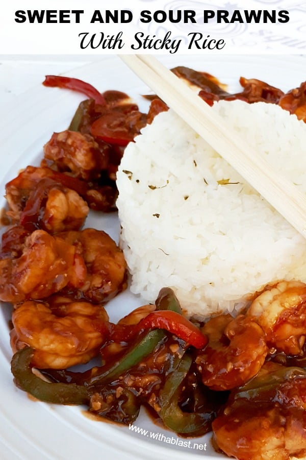 These Sweet And Sour Prawns with Sticky Rice is on the table in under 30 minutes - no need to order take-outs !