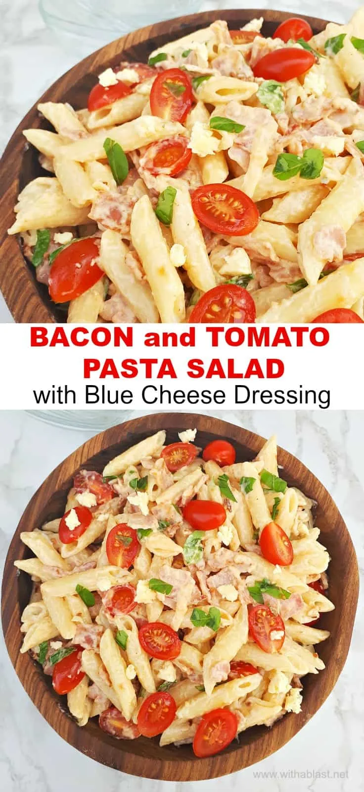 Bacon Tomato Pasta Salad with Blue Cheese Dressing