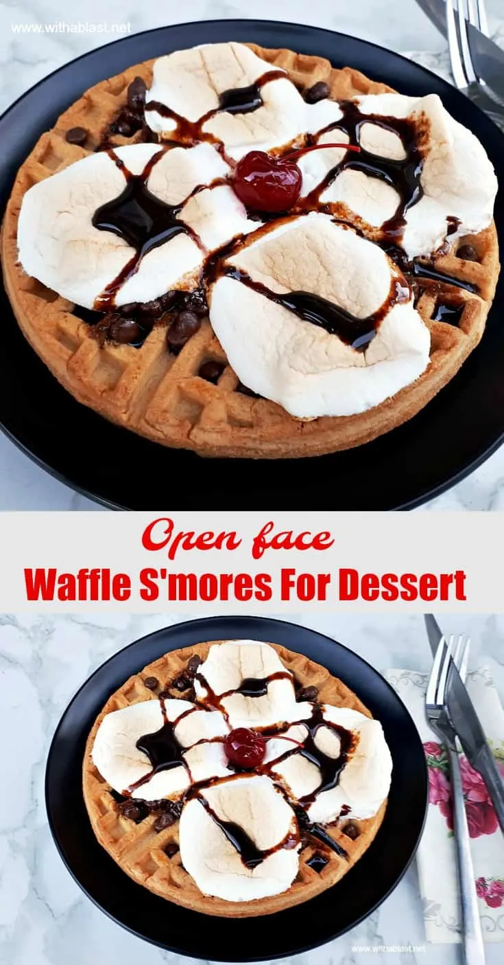 Waffle S'mores For Dessert (open-face style) ! Gooey, sweet, syrupy and so easy to make #DessertWaffles #Waffles #Smores 