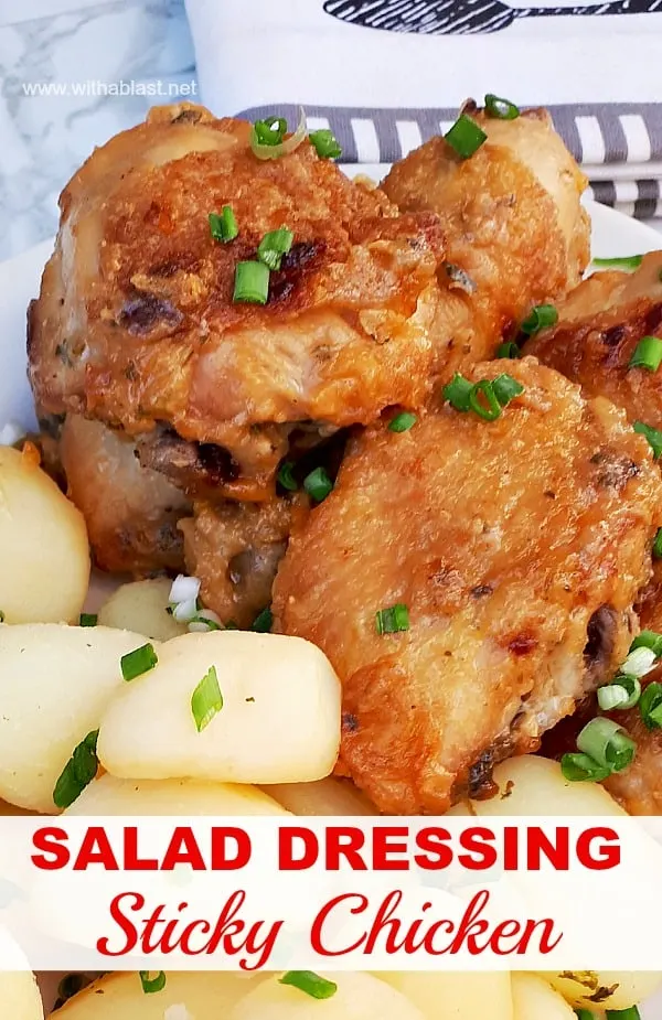 Salad Dressing Sticky Chicken is not only sticky delicious, but crispy as well and the meat is tender and juicy