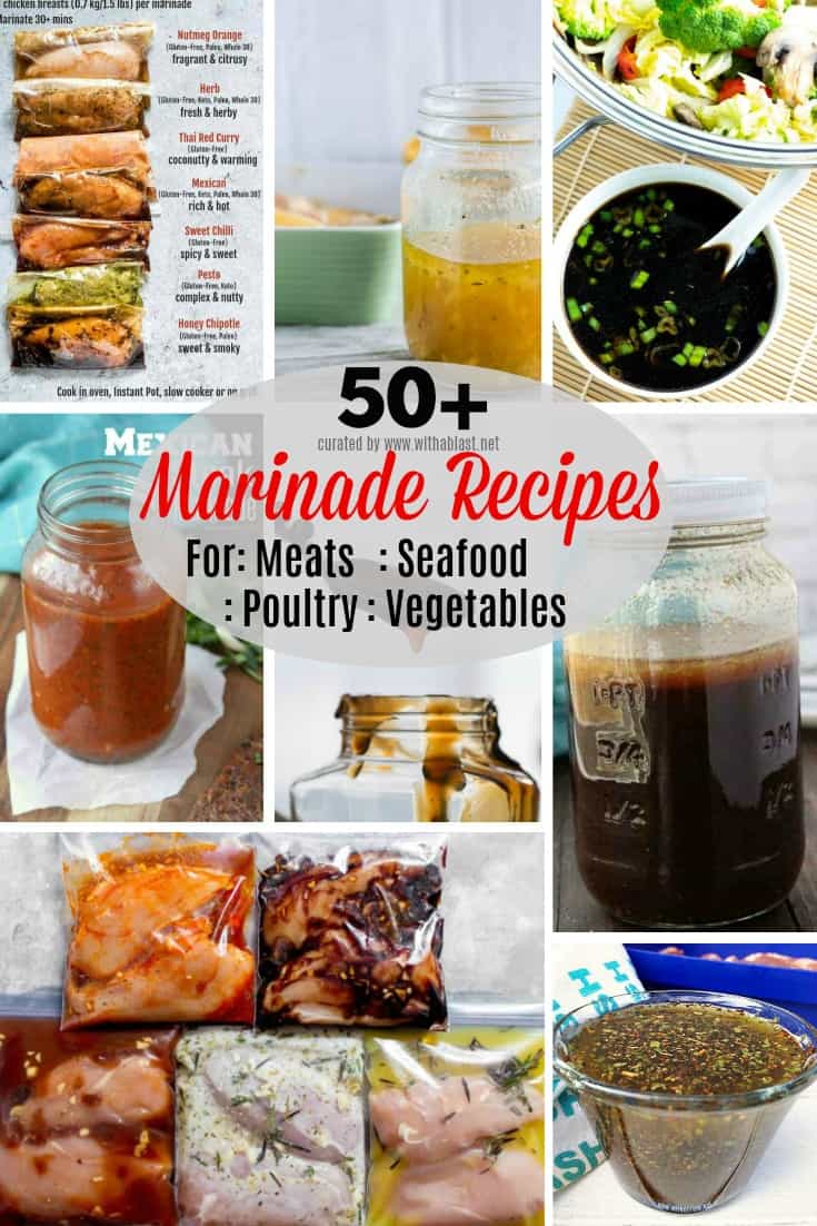 Marinade Recipes (Meats, Seafood and Vegetables) | With A Blast