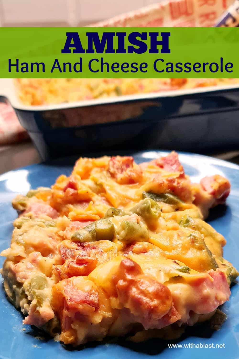 Amish Ham And Cheese Casserole
