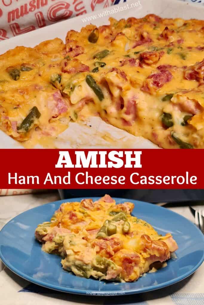 Amish Ham and Cheese Casserole