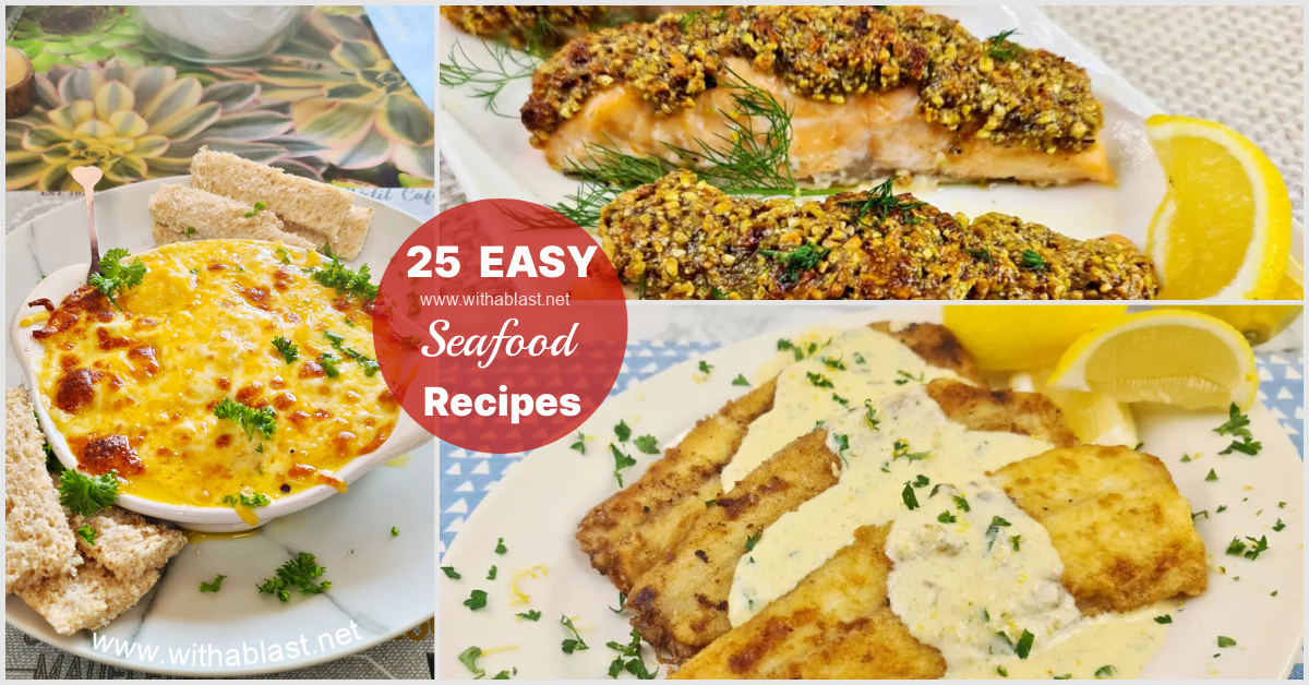 25 Seafood Recipes | With A Blast